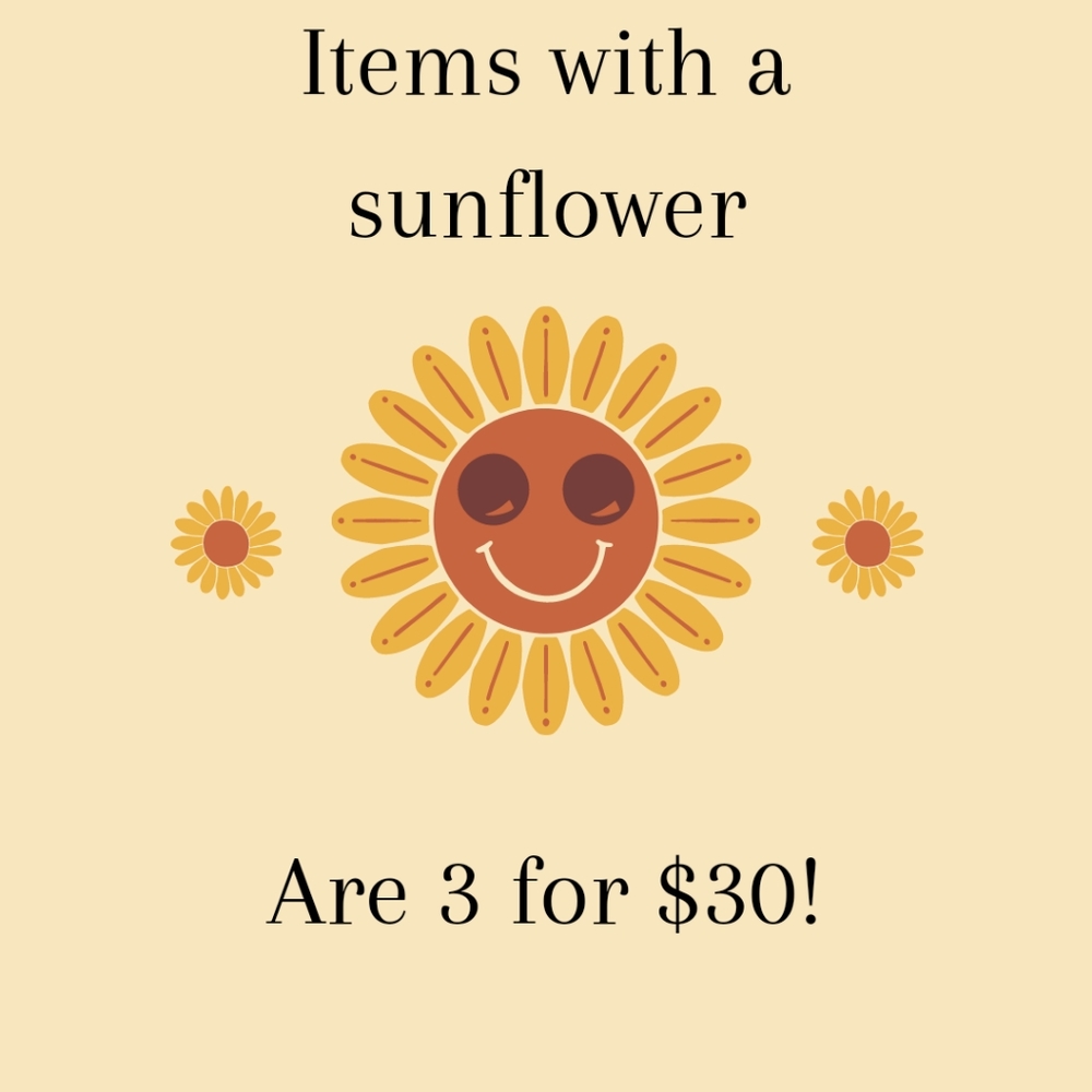 Any Items Marked With A 🌻 Are 3 For $30!